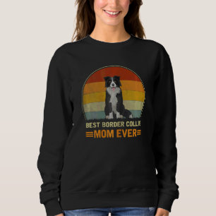 Sweatshirt Femme Meilleure Frontière Collie Chien Maman Jamai