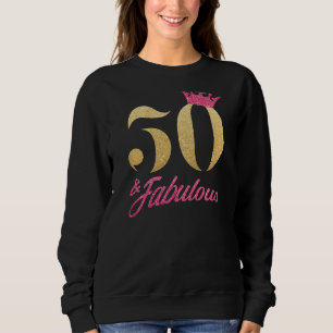 Sweatshirt Femmes 50 ans 50 et fabuleux depuis 1972 50e