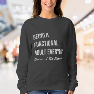 Sweatshirt Femmes amusantes et apparentées Épuisement :
