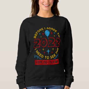 Sweatshirt Femmes Avant D'Accepter 2022 Je Dois Voir Un Peu D