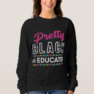 Sweatshirt Femmes Cadeaux Joli Noir Et Éduqué Noir Africain