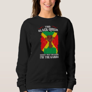 Sweatshirt Femmes Cette Reine Noire Je suis la Reine Noire ka