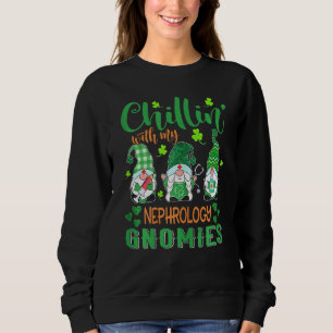 Sweatshirt Femmes Chillin Avec Ma Néphrologie Gnomies St Patr
