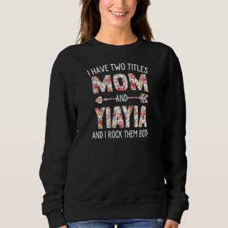 Sweatshirt Femmes J'Ai Deux Titres Maman Et Yiayia Floral Cut