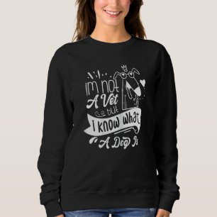 Sweatshirt Femmes Je ne suis pas vétérinaire, mais je sais ce