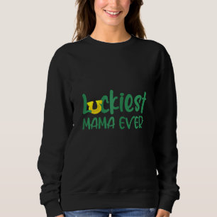 Sweatshirt FEMMES LA MEILLEURE Mama Jamais Shamrocks Lucky Mè