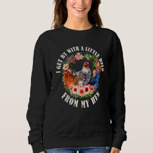 Sweatshirt Fermier Je Passe Avec Un Peu D'Aide De Mes Poules