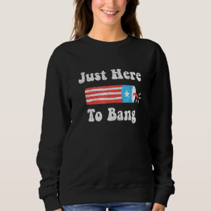 Sweatshirt Fête du 4 juillet 4 juillet Je suis juste là pour 