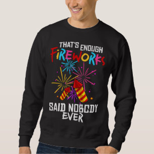Sweatshirt Feu d'artifice Pyrotechnique Pyrotechnicien Pyro