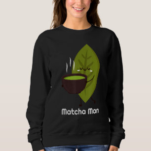 Sweatshirt Feuilles de thé Matcha Matcha Man
