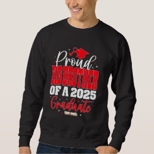 Sweatshirt Fier Big Brother d'une classe de Graduate 2025