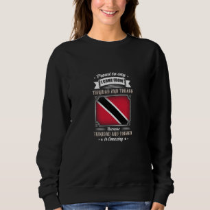 Sweatshirt Fier d'affirmer que je viens de Trinité-et-Tobago