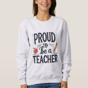 Sweatshirt Fier d'être un enseignant – Typographie ludique