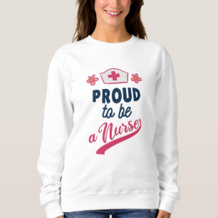 Sweatshirt Fier d'être une infirmière