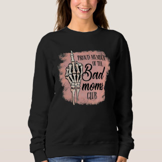Sweatshirt Fier Membre Du Bad Moms Club