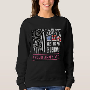 Sweatshirt Fière épouse de l'armée pas seulement un soldat Il