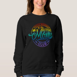 Sweatshirt Fière Membre De L'Autisme Moms Club Austism Aware