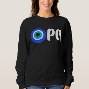 Sweatshirt Fierté grecque OPA Mauvais Œil Hellas Grèce Mauvai