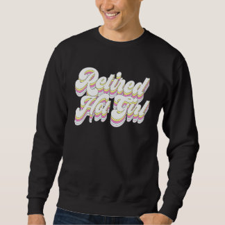 Sweatshirt Fille Chaude Retraite Rétro Mariage Enterrement de