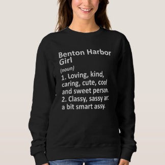 Sweatshirt Fille de Benton Harbor Mi Michigan Funny City Home