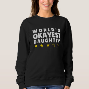Sweatshirt Fille Moyennement Géniale au Monde – Drôle