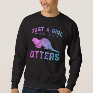 Sweatshirt Filles De Loutres Amusantes Juste Une Fille Qui Ai