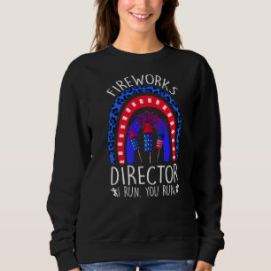Sweatshirt Fireworks Director Si Je Coure Nous Exécutons Tous
