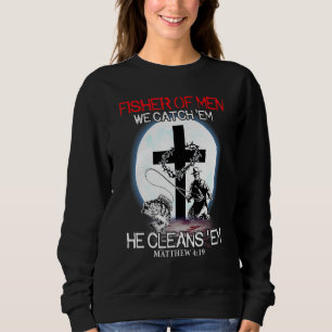 Sweatshirt Fisher Des Hommes Nous Les Attrapons Il Nettoie Em