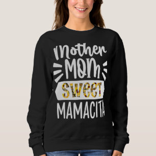 Sweatshirt Fleur de soleil Mère Mère Maman Douce Mamacita W