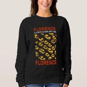 Sweatshirt Florence Se Trouve À Une Heure Du Trafic De Floren