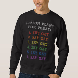 Sweatshirt Florida Gay Dit Gay Plans De Leçons Pour Aujourd'H