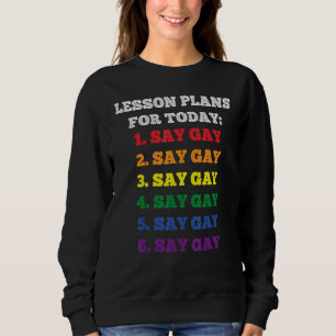 Sweatshirt Florida Gay Dit Gay Plans De Leçons Pour Aujourd'H
