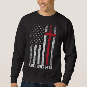 Sweatshirt Foi sur la peur États-Unis Drapeau Croix chrétienn