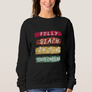 Sweatshirt Folly Beach South Carolina Chalk