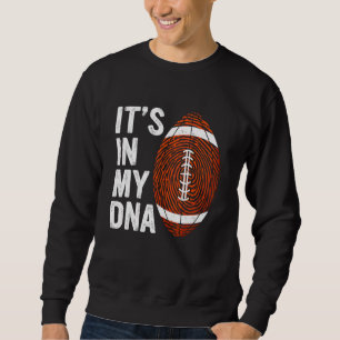 Sweatshirt Football Américain C'est Dans Mon Empreinte Digita