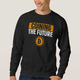 Sweatshirt Frapper Le Futur Bitcoin BTC Crypto Dicton Hommes