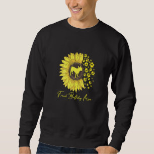 Sweatshirt French Bulldog Mom Sunflower French Bulldog Dog M