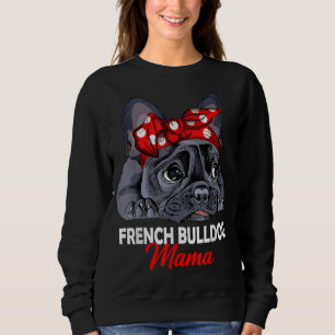 Sweatshirt Frenchie Mama mignonne French Bulldog Chien Maman