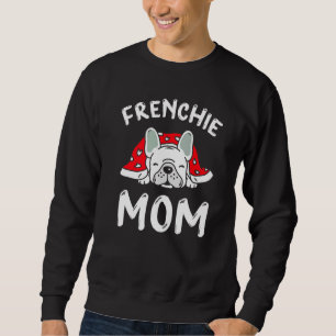 Sweatshirt Frenchie Mom For Women French Bulldog Mama