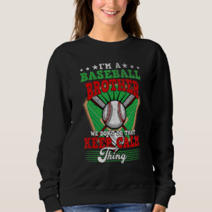 Sweatshirt Frère de baseball ne fais pas ça garder le calme