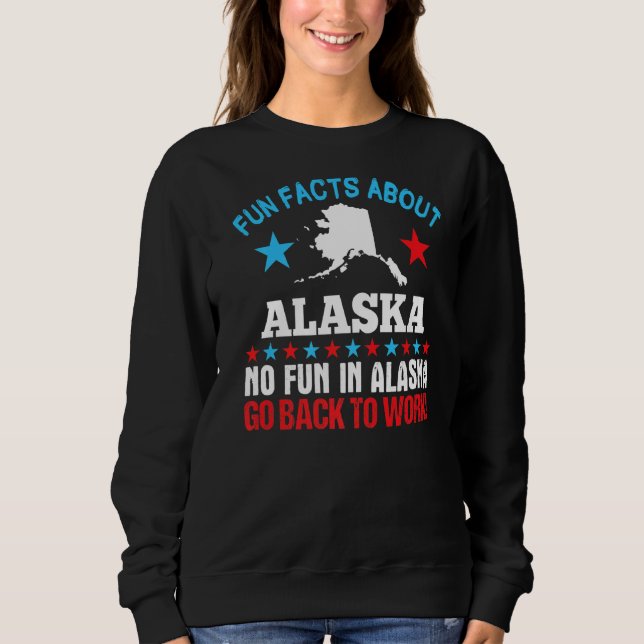 Sweatshirt Fun Fun Fun Fun Fun About Alaska No Fun Aller À (Devant)