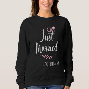 Sweatshirt Funny 50ème anniversaire de Mariage juste marié 50