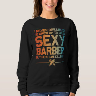 Sweatshirt Funny Barbershop