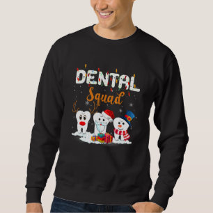 Sweatshirt Funny Dentist Hygiéniste Christmas Dental Squad Te