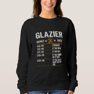 Sweatshirt Funny Glazier Taux horaire Taux de travail Glazier