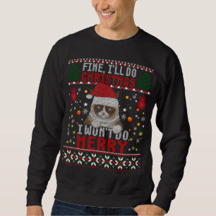 Sweatshirt Funny Grumpy Christmas Chat Pun Joke Ugly Xmas Swe