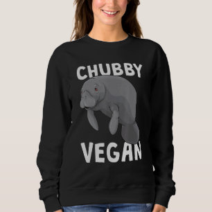 Sweatshirt Funny Manatee Dugong Chubby Vegan Vengisme de vach