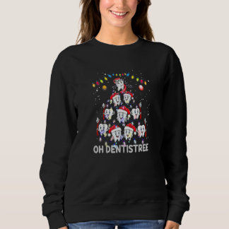 Sweatshirt Funny Xmas Dental Assistant Oh Dentistree Christma