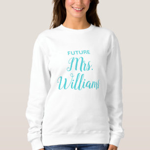 Sweatshirt Futur personnalisé Mme Bride Cadeau Fiancée person