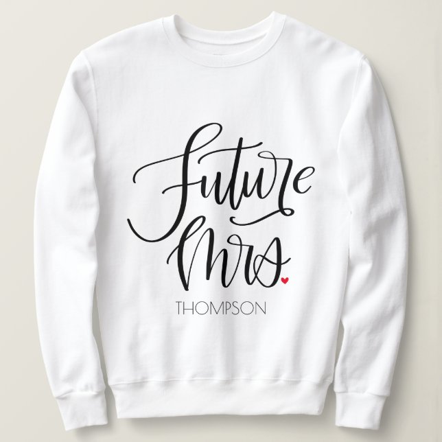 Sweatshirt Future Mme Calligraphie Moderne Monogramme Cœur Ro (Design devant)